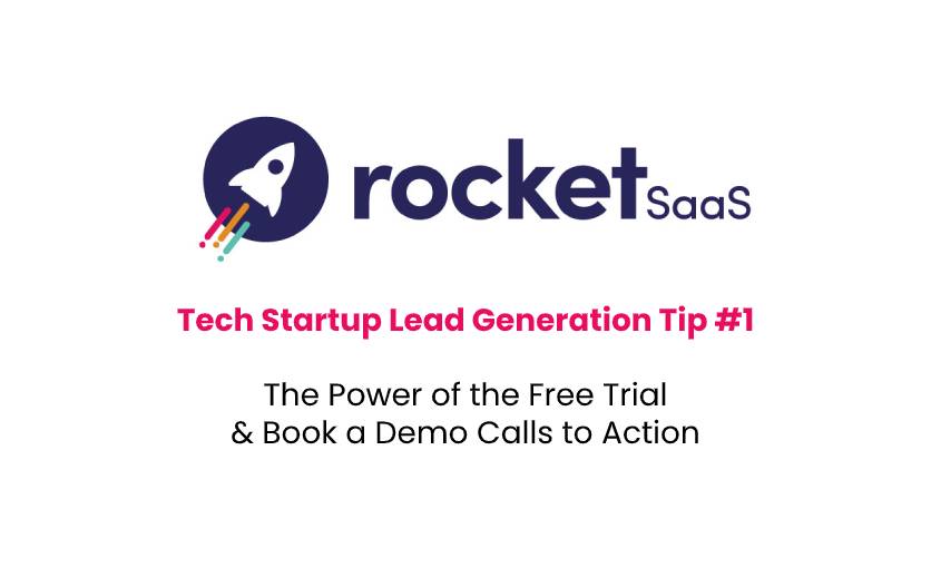 🚀 Tech Startup Lead Generation Tip #1 Free Trial & Book a Demo CTAs