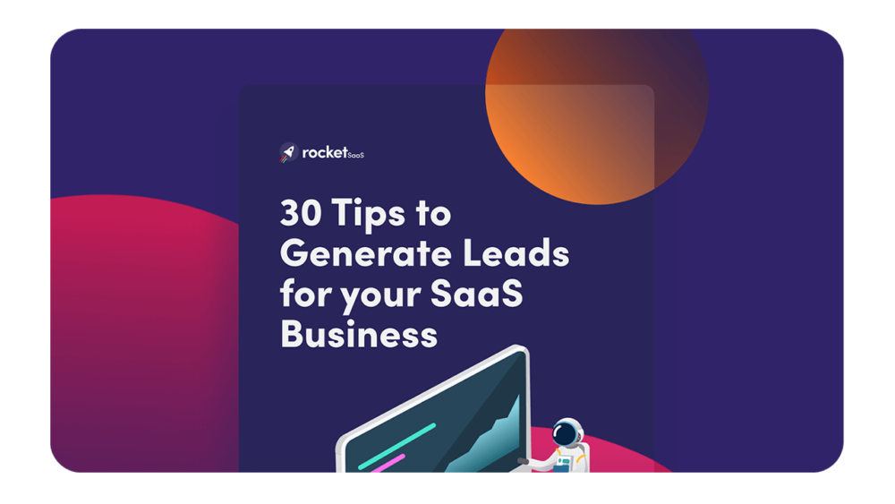 30 tips to generate SaaS leads