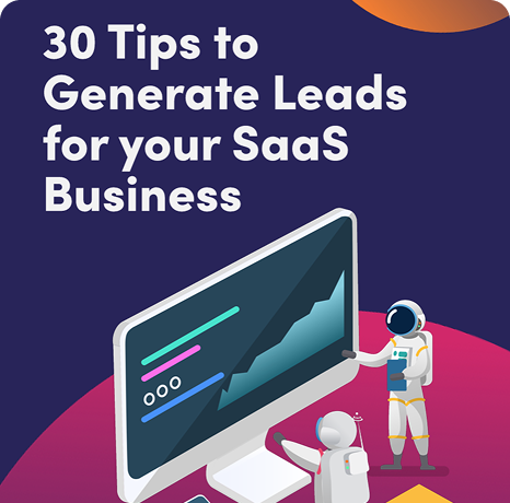 30 tips to generate leads for your saas business